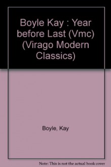 The Year before Last (Virago Modern Classics) - Kay Boyle