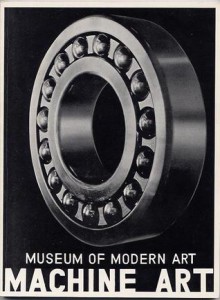 Machine Art: March 6 to April 30, 1934 - Museum of Modern Art (New York), Philip Johnson