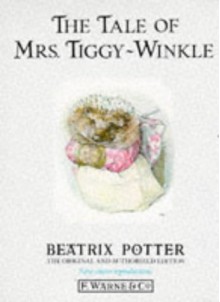 The Tale of Mrs. Tiggy-Winkle (Potter 23 Tales, Book 6) - Beatrix Potter