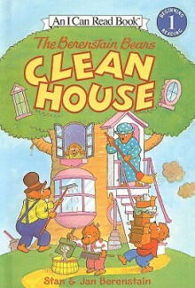 The Berenstain Bears Clean House - Stan Berenstain, Jan Berenstain