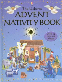 The Usborne Advent Nativity Book [With 24 Pop-Out Pieces] - Gillian Doherty, Felicity Brooks