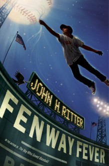 Fenway Fever - John H. Ritter