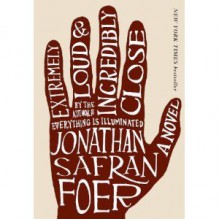 Extremely Loud & Incredibly Close - Jonathan Safran Foer