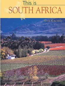 This Is South Africa - Peter Borchert