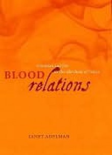 Blood Relations - Janet Adelman