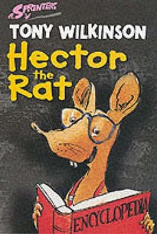 Hector the Rat - Tony Wilkinson