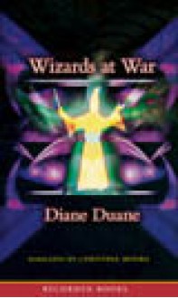 Wizards at War - Diane Duane, Christina Moore