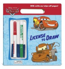 License to Draw (Disney/Pixar Cars) - Andrea Posner-Sanchez, Andrea Posner- Sanchez