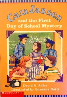 Cam Jansen and the First Day of School Mystery (#22) - David A. Adler, Susanna Natti