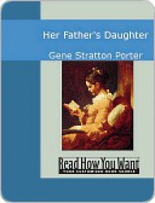 Her Father's Daughter - Stratton Porter Gene