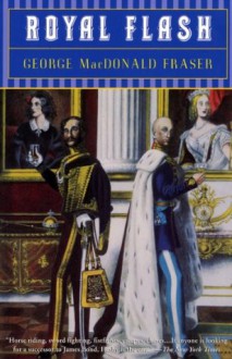 Royal Flash (Flashman) - George MacDonald Fraser