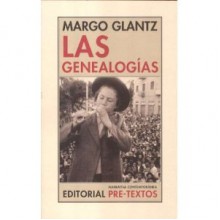 Las genealogías - Margo Glantz