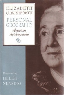 Personal Geography: Almost an Autobiography - Elizabeth Coatsworth