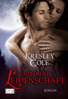 Zauber der Leidenschaft - Kresley Cole, Bettina Oder