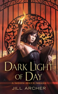 Dark Light of Day - Jill Archer