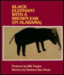 Black Elephant With a Brown Ear (in Alabama) - Barbara Ann Porte