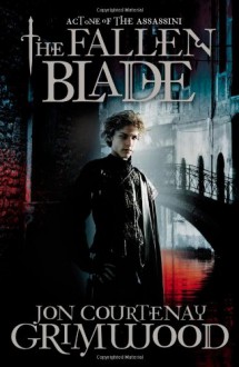 The Fallen Blade - Jon Courtenay Grimwood