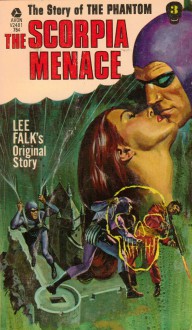 The Scorpia Menace: The Phantom - Lee Falk