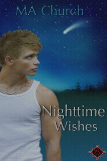 Nighttime Wishes - M.A. Church