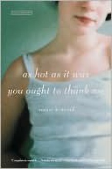 As Hot as It Was You Ought to Thank Me - Nanci Kincaid