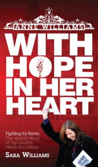 Anne Williams - With Hope in Her Heart - Sara Williams, Dan Kay