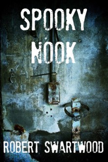 Spooky Nook - Robert Swartwood