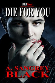 Die for You - A. Sangrey Black