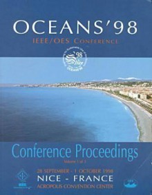 Oceans '98: Conference Proceedings, 28 September 1 October 1998, Nice, France, Acropolis Convention Center - Institute of Electrical and Electronics Engineers, Inc.