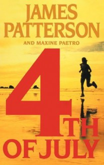 4th of July (Women's Murder Club) - James Patterson, Maxine Paetro