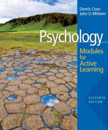 Psychology: Modules for Active Learning with Concept Modules with Note-Taking and Practice Exams, 11th Edition - Dennis Coon, John O. Mitterer