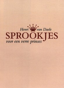 Sprookjes voor een verre prinses - Henri van Daele