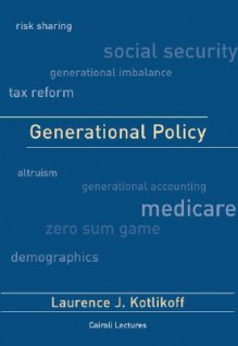 Generational Policy - Laurence J. Kotlikoff