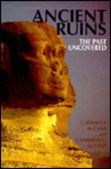 Ancient Ruins and Archaeology - L. Sprague de Camp, Catherine Crook de Camp