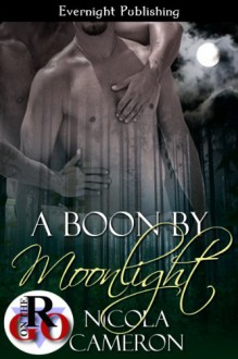 A Boon by Moonlight (Romance on the Go) - Nicola Cameron