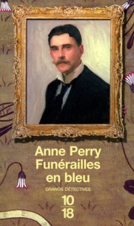 Funérailles en bleu (William Monk, #12) - Anne Perry