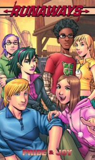 Runaways: Pride & Joy - Brian K. Vaughan, Adrian Alphona