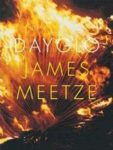 Dayglo - James Meetze