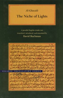 The Niche of Lights - Abu Hamid al-Ghazali, David Buchman