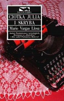 Ciotka Julia i Skryba - Mario Vargas Llosa