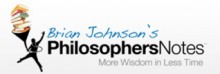 Philosopher's Notes - Brian Johnson