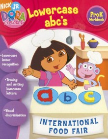 Lowercase ABC (Dora the Explorer) - Julie Vargo