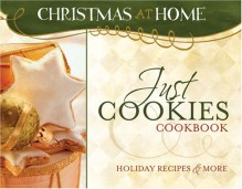 Just Cookies Cookbook - Cathy Marie Hake, Deborah Boone