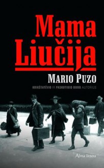 Mama Liučija - Mario Puzo, Indrė Veličkaitė