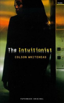 The Intuitionist - Colson Whitehead