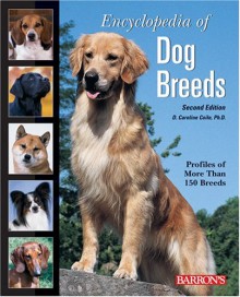 Encyclopedia of Dog Breeds - D. Caroline Coile