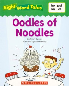 Oodles of Noodles - Mickey Daniels, Kelly Kennedy