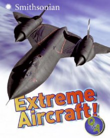 Extreme Aircraft! Q&A - Sarah L. Thomson