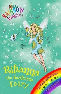 Rihanna The Seahorse Fairy - Daisy Meadows, Georgie Ripper