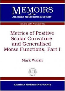 Metrics of Positive Scalar Curvature and Generalised Morse Functions - Mark Walsh