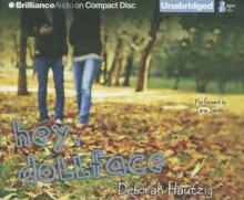 Hey, Dollface - Deborah Hautzig, Tara Sands